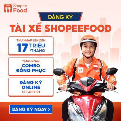 SHOPEEFOOD TUYỂN DỤNG TÀI XẾ PART-TIME THÁNG 6