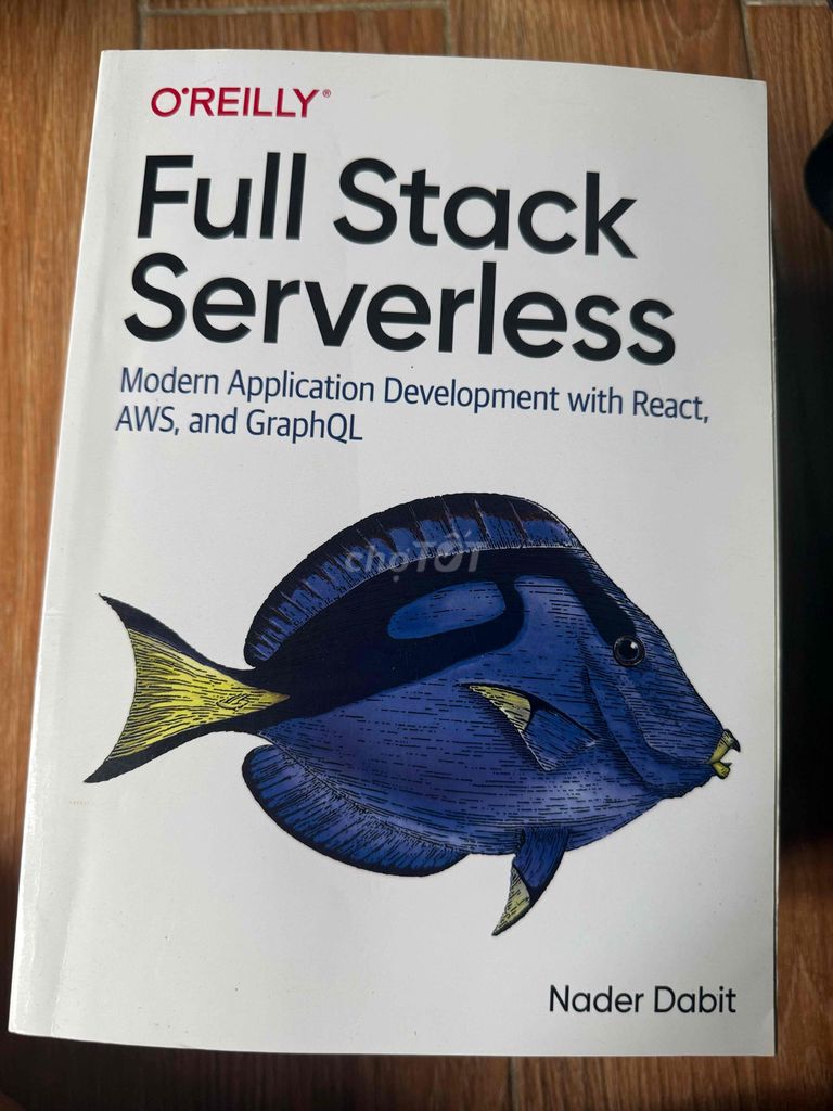 Sách Full Stack Serverless. Mua bán Sách tại Quận Phú Nhuận Tp Hồ Chí Minh được đăng bởi Huy hình 1