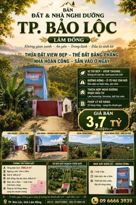 BÁN GẤP NHÀ + ĐẤT VIEW ĐẸP TP. BẢO LỘC – 886m²