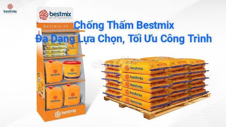 Chống Thấm Bestmix, Đa Lựa Chọn, Tối Ưu Công Trình