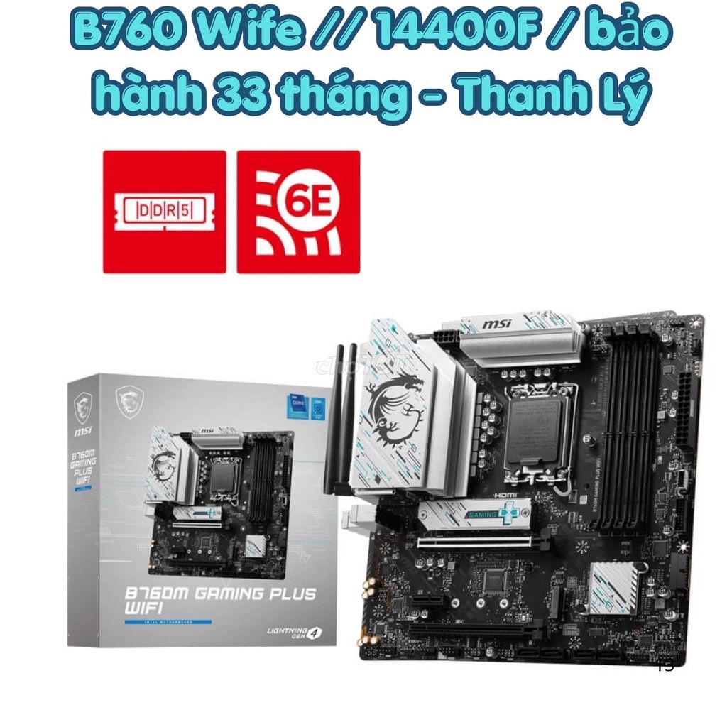 ⛔Thanh lý Bộ B760 MSI Wife 6/14400F/BH 33 Tháng. Mua bán Máy tính để bàn tại Quận Thanh Xuân Hà Nội được đăng bởi Bán Máy Tính Uy Tín hình 1