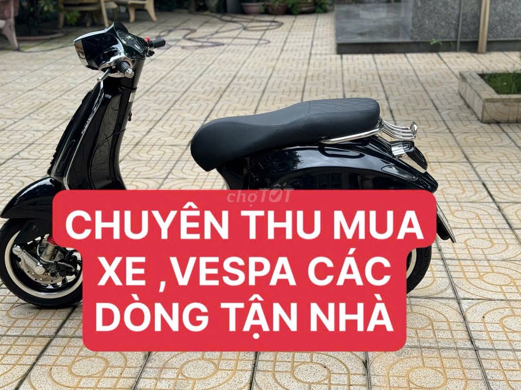 CẦN THUA MUA XE MÁY VESPA CŨ TẬN NHÀ