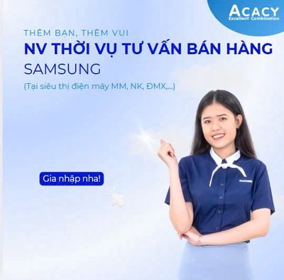 NHÂN VIÊN TƯ VẤN BÁN HÀNG SAMSUNG. Việc làm tại Thành phố Cà Mau Cà Mau được đăng bởi Quảng Thị Thu Trang