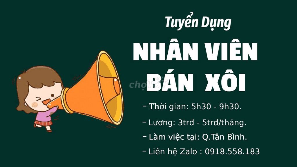 TUYỂN NV BÁN XÔI > 25 tuổi  (Sáng: 5h30-9h30)