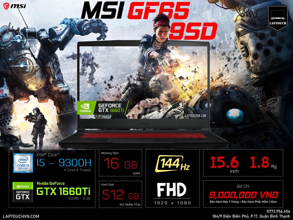MSI GF65 Thin 9SD [ GTX 1660Ti - 6 GB ]. Mua bán Laptop tại Quận Bình Thạnh Tp Hồ Chí Minh được đăng bởi Cửa Hàng Máy Tính Laptouch VN hình 1