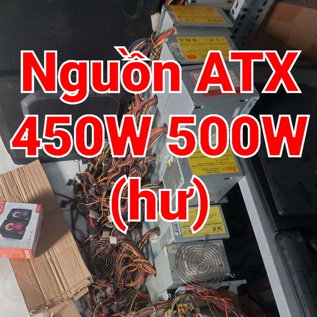 100 Nguồn ATX 450W 500W (hư) thanh lý rẻ