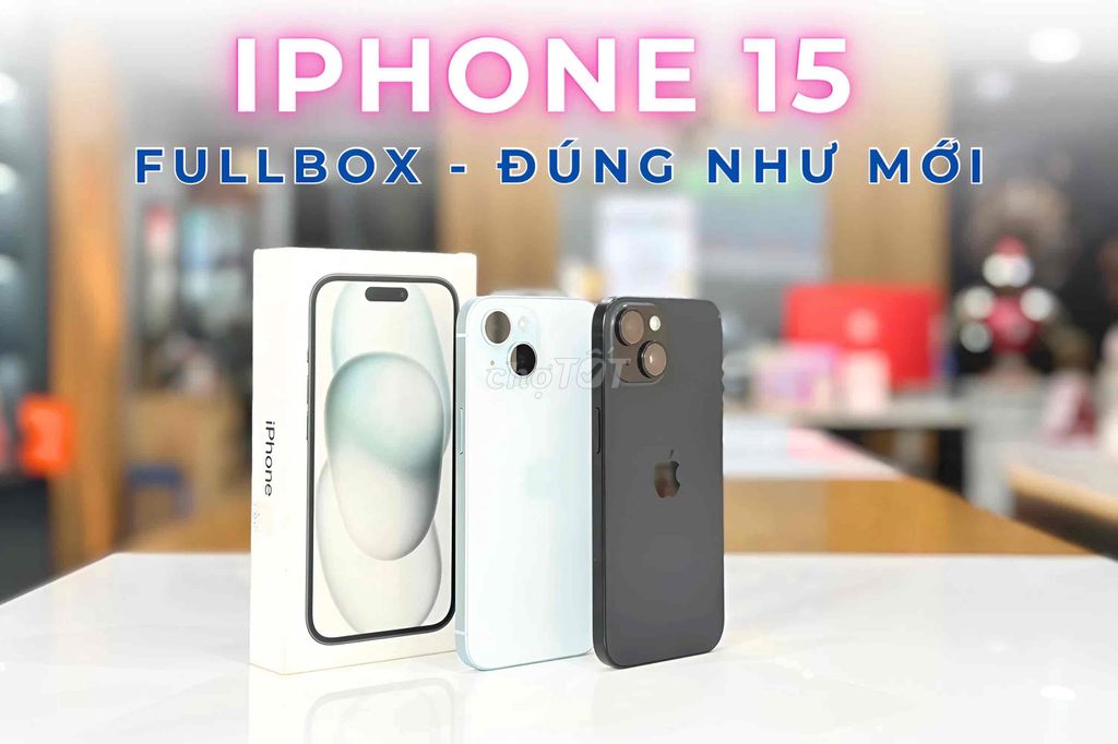 iPhone 15 - FullBox - Pin 100 - Đúng MỚI - BH Dài