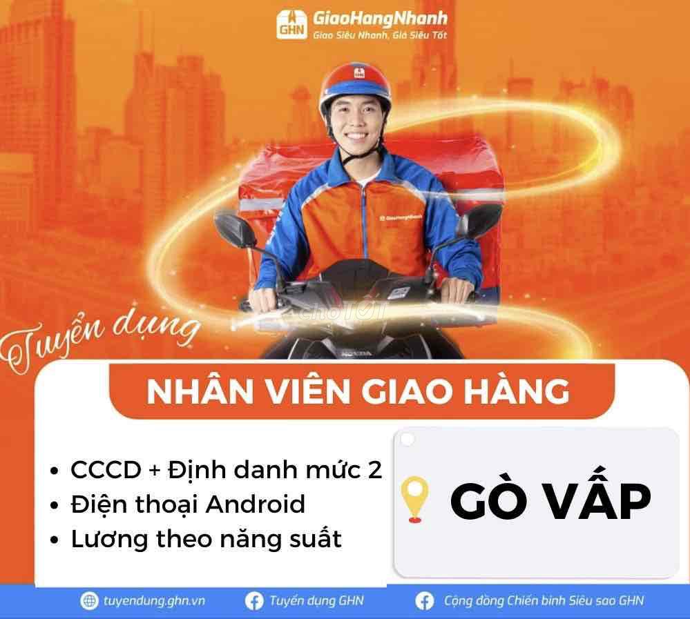 TUYỂN NHÂN VIÊN GIAO HÀNG GÒ VẤP CÓ LƯƠNG ĐẢM BẢO