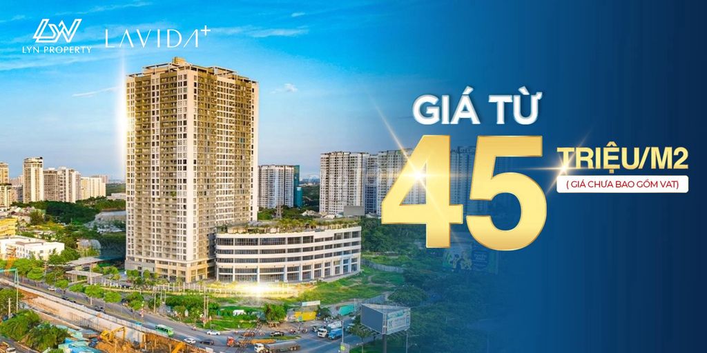 Booking có hoàn tiền Lavida Plus Q7, giá chỉ từ 45tr/m2, nhà có sẵn.