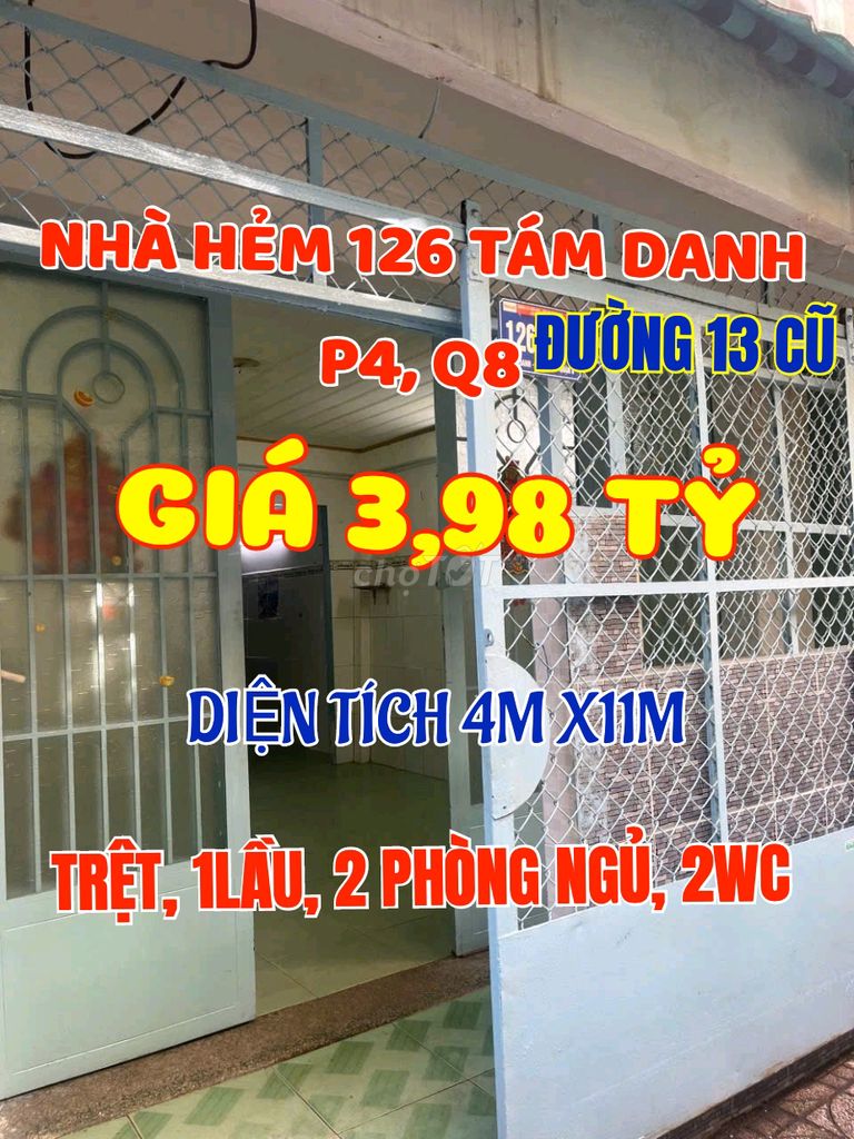 Bán gấp nhà 1trệt, 1lầu, Ngang 4m x Dài 11m. Hẻm 126 Tám Danh, P4, Q8.