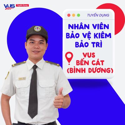 Bảo vệ kiêm bảo trì tòa nhà - Bến Cát (Bình Dương)