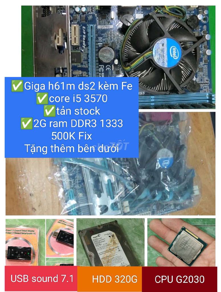 pAss linh kien pc giga H61 i5 3570 DDR3 2GB. Mua bán Linh kiện (RAM, Card...) tại Quận Gò Vấp Tp Hồ Chí Minh được đăng bởi Võ Duy Châu hình 1