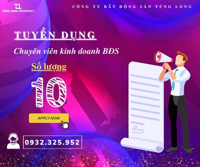 Cần Tuyển Nhanh 10 Nhân Viên Tư Vấn BĐS Lương Cao