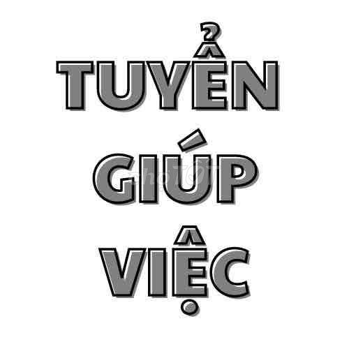 TUYỂN 1 NỮ GIÚP VIỆC - 1 NỮ CHĂM BÉ 1 TUỔI