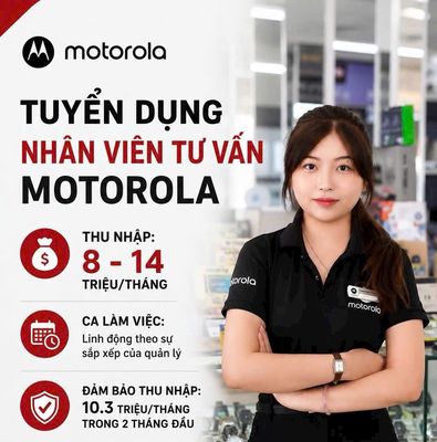 NHÂN VIÊN TƯ VẤN MOTOROLA -QUẢNG BÌNH