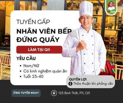 [Q11] TUYỂN NHÂN VIÊN BẾP ĐỨNG QUẦY - HỦ TIẾU, CƠM. Việc làm tại Quận 11 Tp Hồ Chí Minh được đăng bởi NT FOOD hình 1