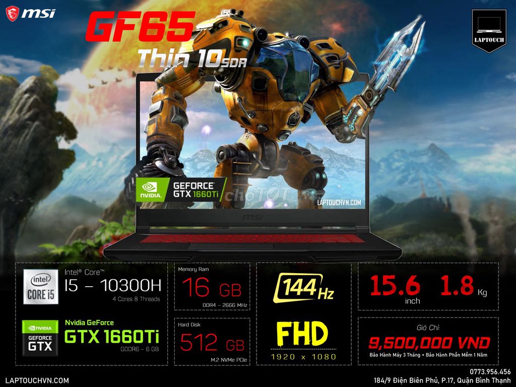 MSI GF65 Thin 10SDR [ GTX 1660Ti - 6 GB ]. Mua bán Laptop tại Quận Bình Thạnh Tp Hồ Chí Minh được đăng bởi Cửa Hàng Máy Tính Laptouch VN hình 1