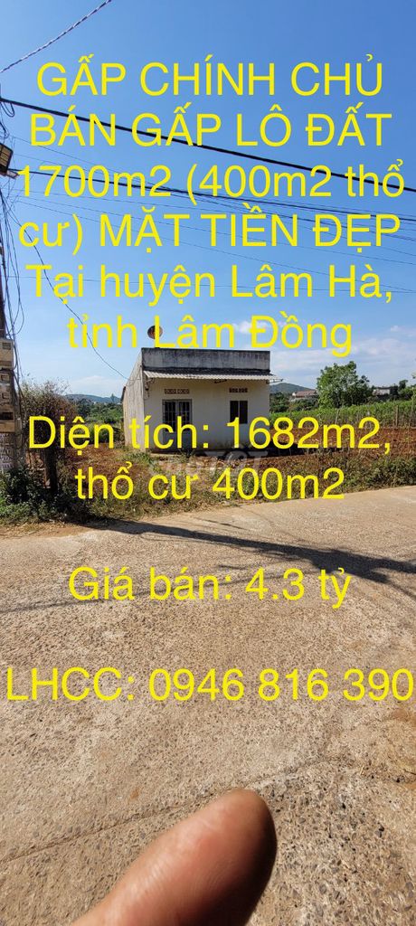 GẤP CHÍNH CHỦ BÁN ĐẤT 1700m2 (400m2 thổ cư) MẶT TIỀN Lâm Hà, Lâm Đồng