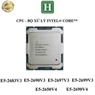 CPU XeonE5-2683V3 2697V3 2699V3 2650V4 2690V4