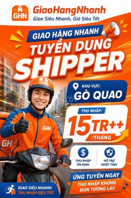 [GÒ QUAO] GHN TUYỂN SHIPPER GIAO - NHẬN