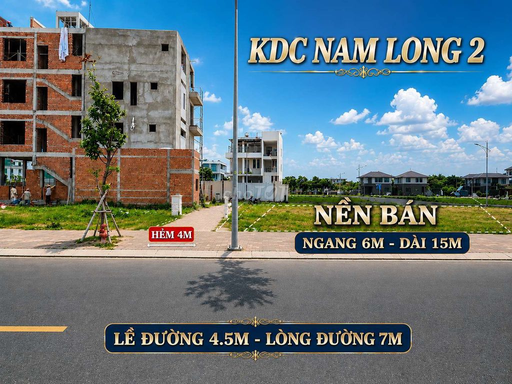 NỀN KHU DÂN CƯ NAM LONG 2 ( CÓ HẺM HONG 4M)