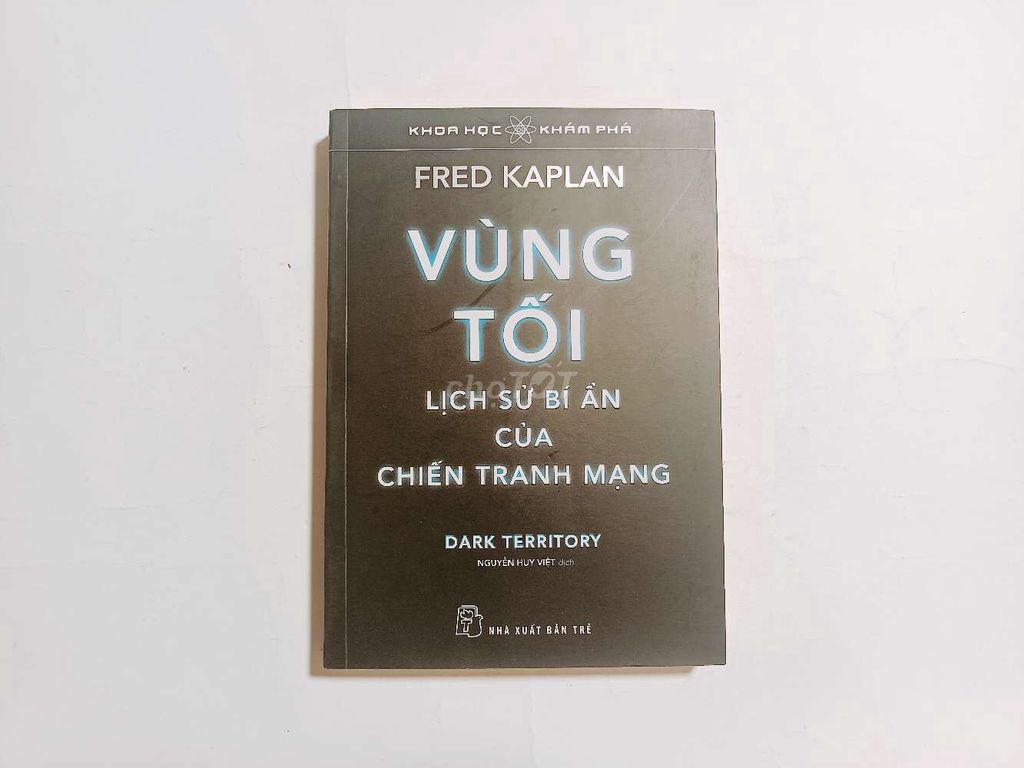 Sách Vùng Tối Lịch Sử Bí Ẩn Của Chiến Tranh Mạng. Mua bán Sách tại Quận Thanh Khê Đà Nẵng được đăng bởi Kim Long Book hình 1