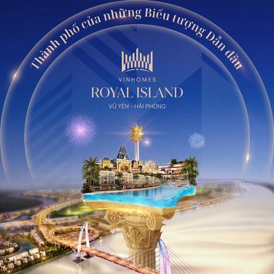 ĐÓN SÓNG SÁT NHẬP TỈNH THÀNH - VINHOMES ROYAL ISLAND, VŨ YÊN HẢI PHÒNG. Mua bán nhà ở tại Huyện Thuỷ Nguyên Hải Phòng được đăng bởi Tuân Nguyễn