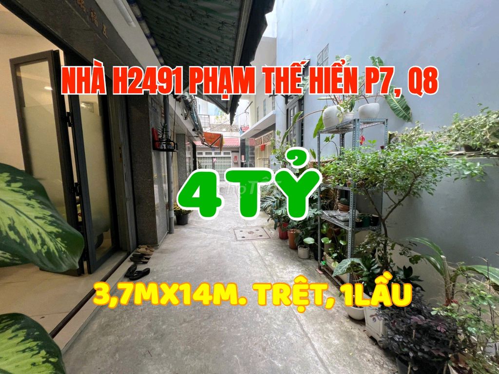 Nhà đẹp, H2491 Phạm Thế Hiển, P7,Q8, 1trệt, 1lầu BTCT, N3,8m x Dài 14m