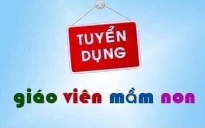 [ƯU TIÊN CÓ KINH NGHIỆM] GIÁO VIÊN MẦM NON CẦN THƠ