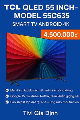 TCL QLED 55 INCH. Mua bán Tivi, Âm thanh tại Thành phố Thủ Dầu Một Bình Dương được đăng bởi Tivi Gia Định