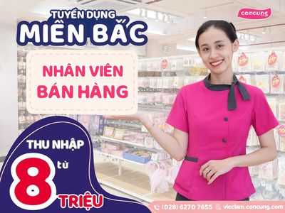 Bắc Giang - Con Cưng tuyển nhân viên bán hàng. Việc làm tại Thành phố Bắc Giang Bắc Giang được đăng bởi Nguyen Nhat Quynh