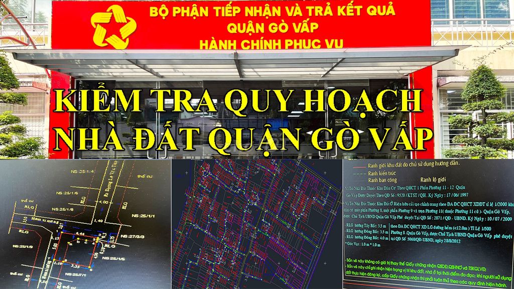 KIỂM TRA QUY HOẠCH NHÀ ĐẤT GÒ VẤP NHANH CHÍNH XÁC