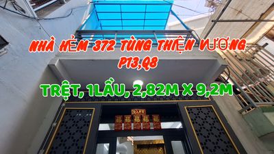 Nhà 1trệt, 1lầu, H372 Tùng Thiện Vương, P13, Q8. N2,82m/NH x Dài 9,22m