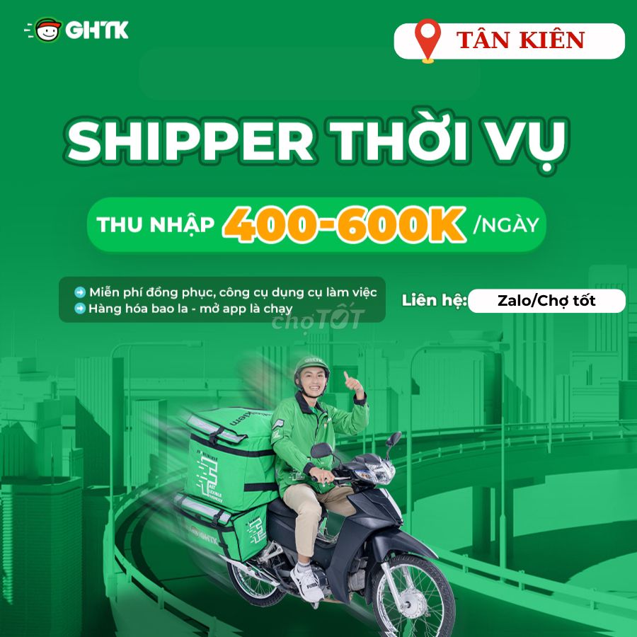 GHTK-TUYỂN DỤNG SHIPPER THỜI VỤ KHU VỰC TÂN KIÊN