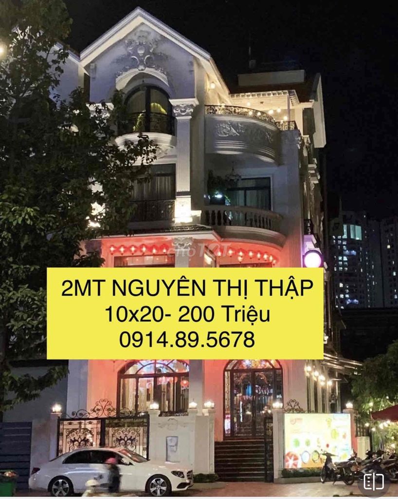 CHO THUÊ GÓC 2 MẶT TIỀN ĐẸP NHẤT NGUYỄN THỊ THẬP 10x20 Giá 150 Triệu.