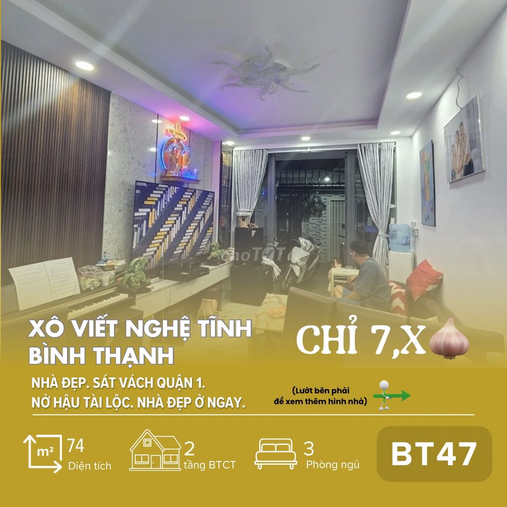 [BT47] Nhà Đẹp XVNT sát vách Quận 1 –74m², Hiếm Có Khó Tìm – Chỉ 7,x