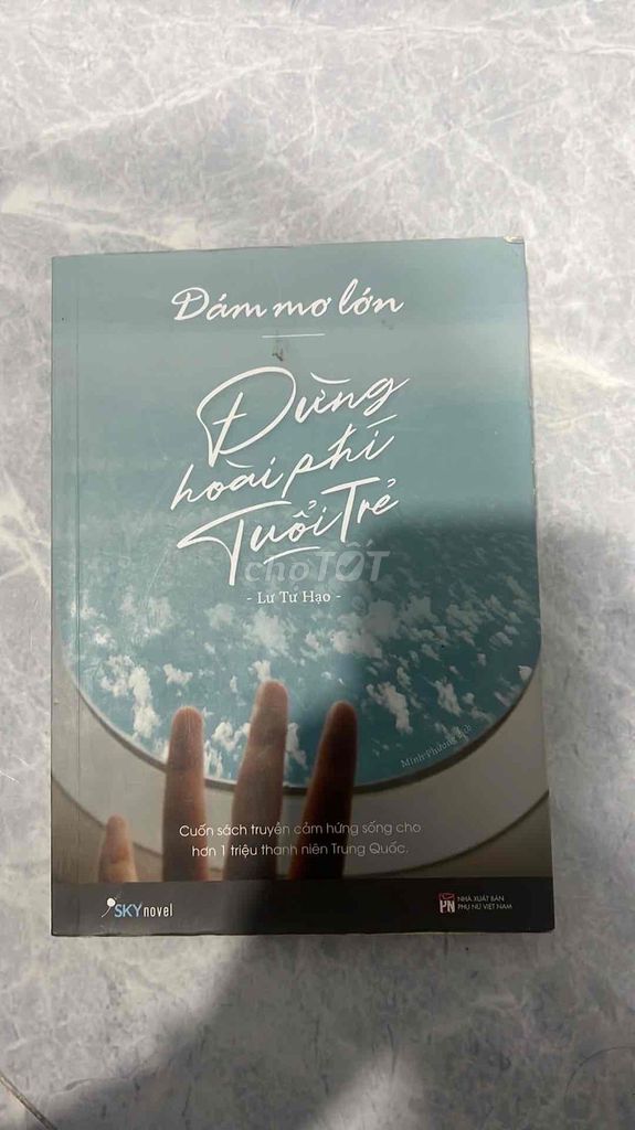 Sách Dám mơ lớn đừng hoài phí tuổi trẻ. Mua bán Sách tại Quận Tân Phú Tp Hồ Chí Minh được đăng bởi Titi hình 1