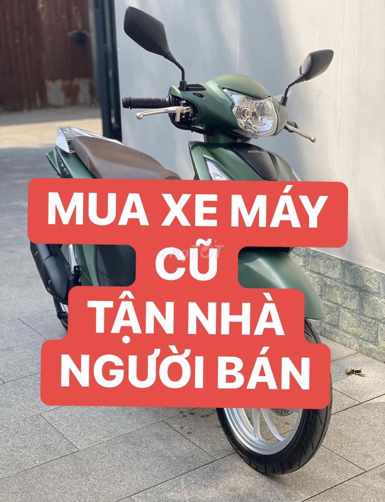 CẦN MUA XE MÁY CŨ GIÁ TỐT BAO GIẤY TỜ TẬN NƠI