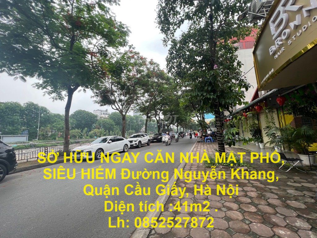 NHÀ MẶT PHỐ, SIÊU HIẾM Đường Nguyễn Khang, Quận Cầu Giấy, Hà Nội