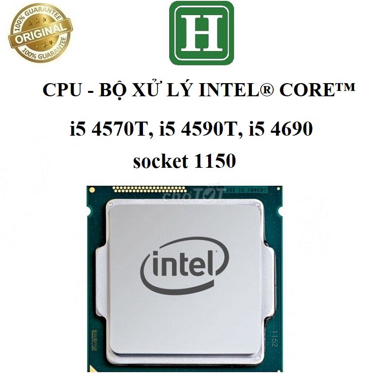 CPU  Intel core i5 4570T, 4590T, 4690 socket 1150. Mua bán Linh kiện (RAM, Card...) tại Quận 12 Tp Hồ Chí Minh được đăng bởi H SHOP 02 hình 1