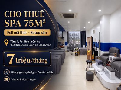 Cho thuê mặt bằng Spa 75m2 đầy đủ thiết bị, Bảo Vinh, Long Khánh