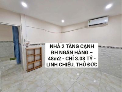 NHÀ 2 TẦNG CẠNH ĐH NGÂN HÀNG – 48m2 - CHỈ 3.05 TỶ- LINH CHIỂU, THỦ ĐỨC. Mua bán nhà ở tại Thành phố Thủ Đức Tp Hồ Chí Minh được đăng bởi Thành BĐS