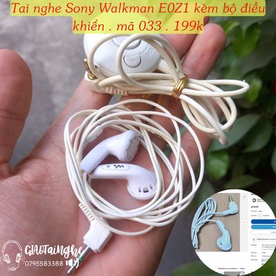 Tai nghe Sony Walkman E0Z1 kèm bộ điều khiển 033