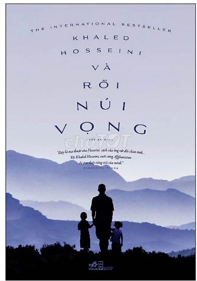 Và Rồi Núi Vọng - Tác giả: Khaled Hosseini