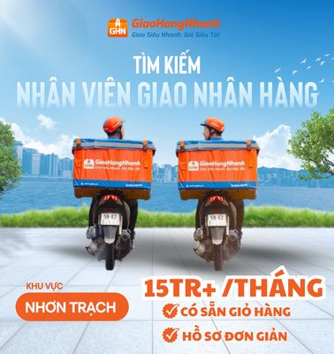 NHƠN TRẠCH TUYỂN DỤNG NHÂN VIÊN GIAO HÀNG XE MÁY