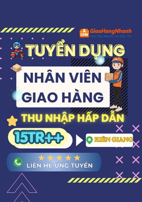 [KIÊN LƯƠNG - KG] TUYỂN NHÂN VIÊN GIAO HÀNG