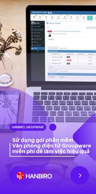 Hanbiro - Văn phòng điện tử dành cho DN Việt Nam