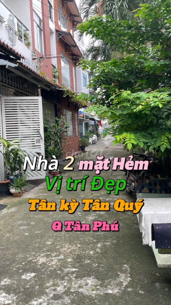 Nhà đẹp. Vali váo ở ngay. Hai mặt hẻm.Không có căn thứ 2.TKTQ.Tân phú