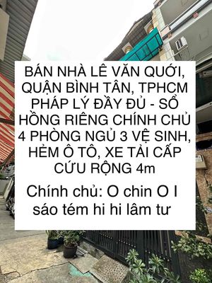 BÁN NHÀ LÊ VĂN QUỚI, BÌNH TÂN, 4 PHÒNG NGỦ 3 VỆ SINH, HẺM Ô TÔ RỘNG 4m. Mua bán nhà ở tại Quận Bình Tân Tp Hồ Chí Minh được đăng bởi Bao Nguyen