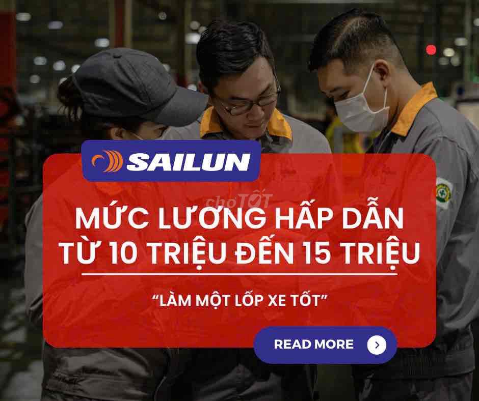 🎯 CÔNG TY TNHH SAILUN VIỆT NAM TUYỂN DỤNG 🎯